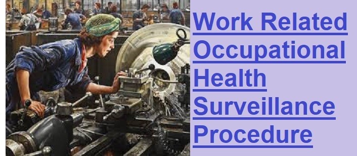 Work Related Occupational Health Surveillance HSE Procedure