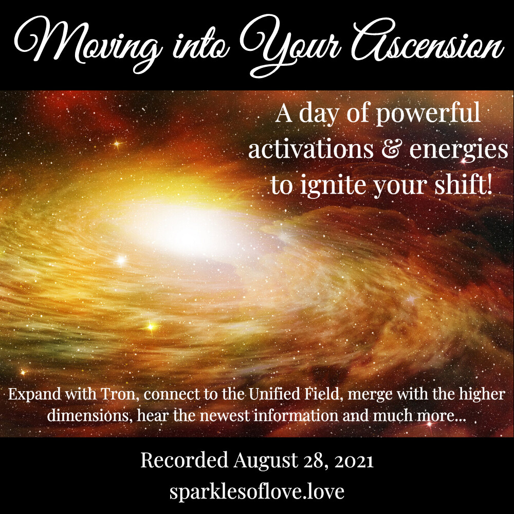Moving into Your Ascension, August 2021