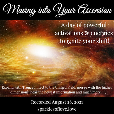 Moving into Your Ascension, August 2021