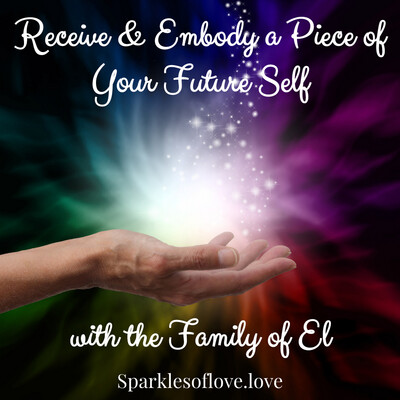 Receive & Embody a Piece of Your Future Self