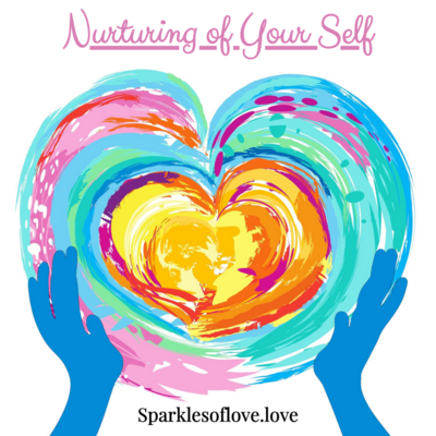 Nurturing of Your Self