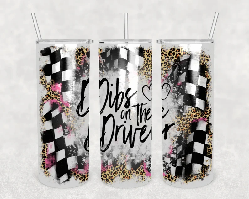 Dibs on the Driver Race Tumbler