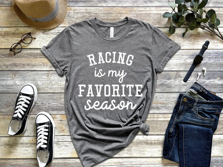 Racing is my Favorite Season T-Shirt