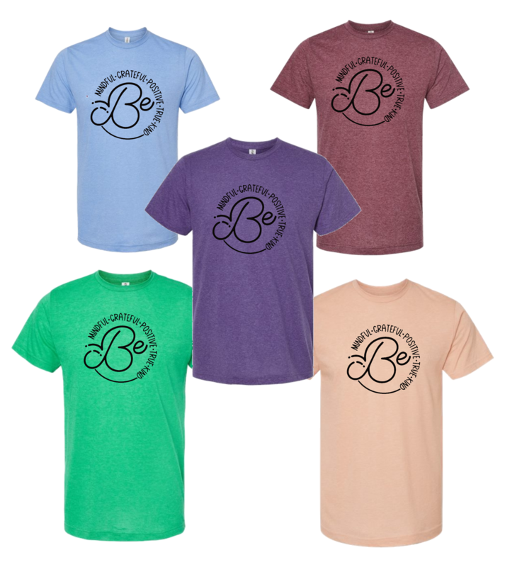 Be Grateful, Positive, Mindful, True, Kind T-Shirt