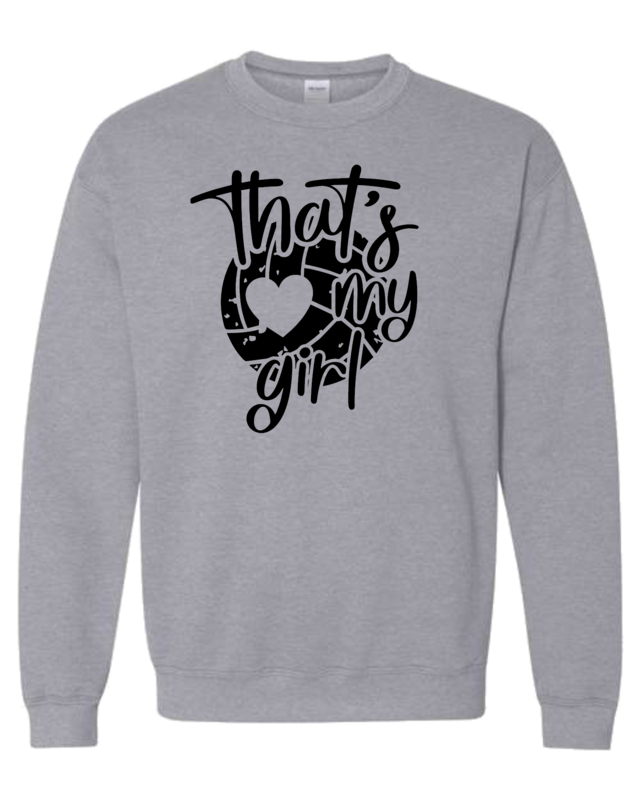 That&#39;s My Girl Heavy Blend Crew Neck Sweatshirt