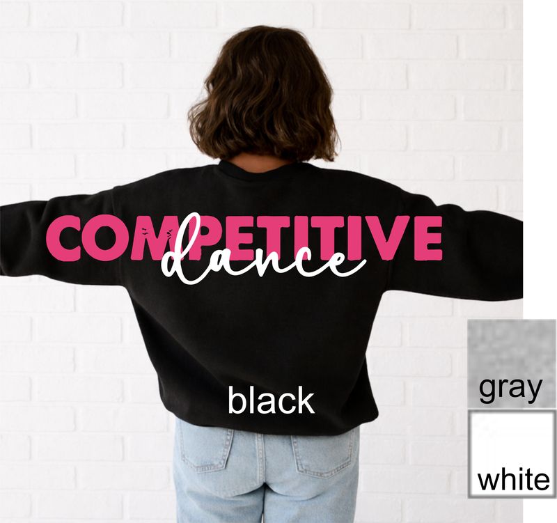 Competitive Dance - SHOUT OUT Tee, Crewneck, Hoodie, and Zip Up (youth and adullt)