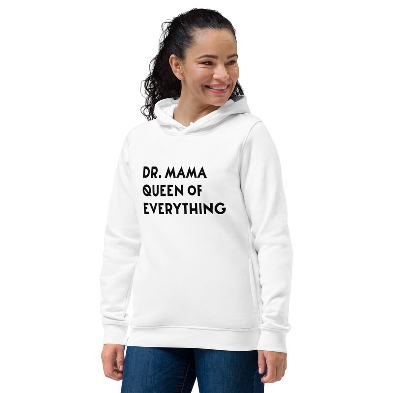 Dr. Mama Queen of everything