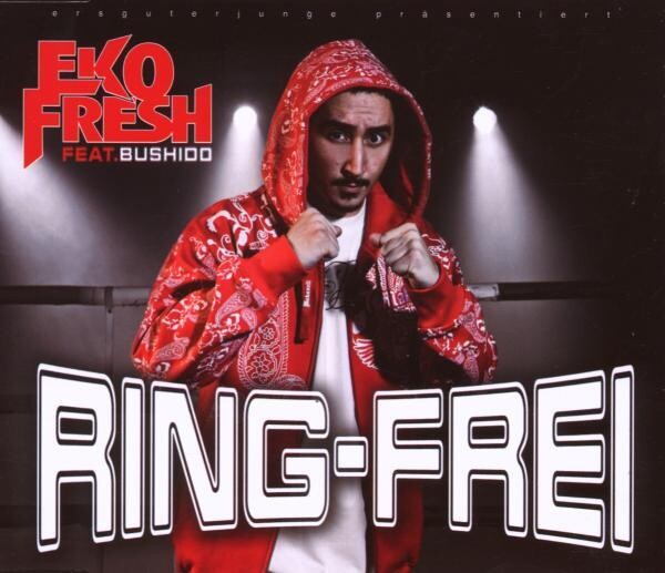 Eko Fresh feat. Bushido - Ring frei (2007) CD