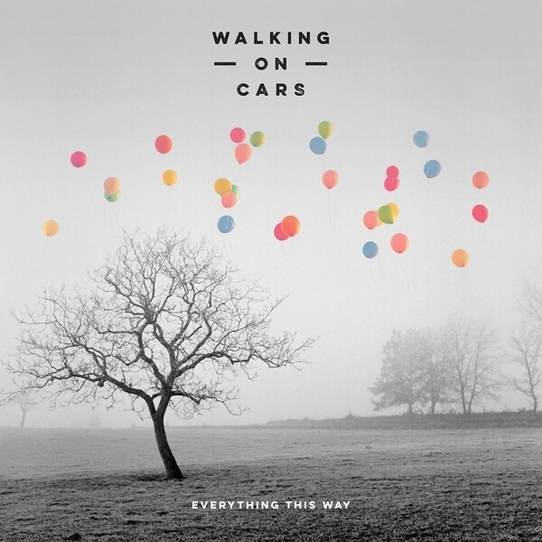 Walking On Cars - Everything This Way (2016) CD