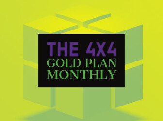 The 4×4 Financial Independence Plan ℠ Gold Plan -Monthly