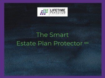The Smart Estate Plan Protector ℠