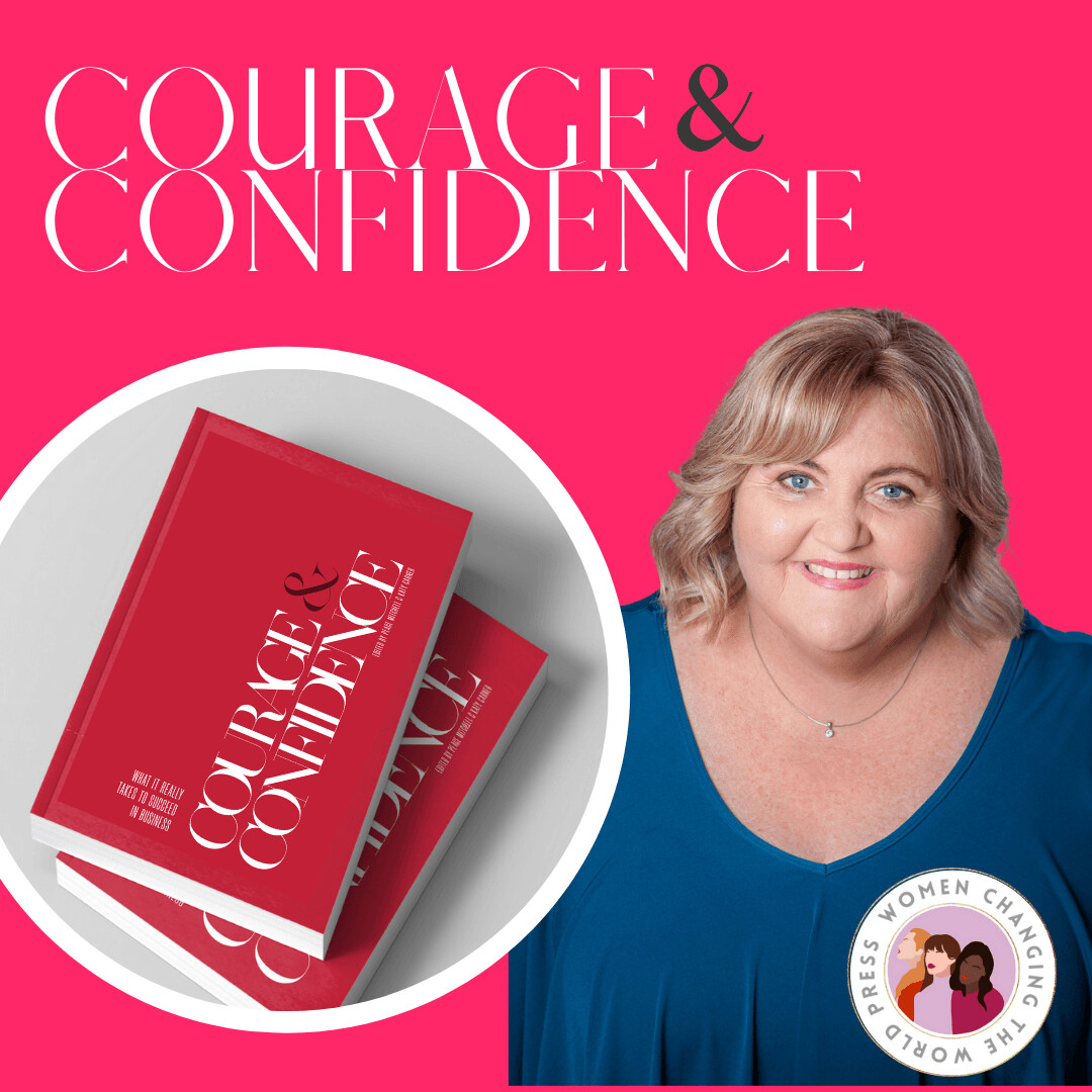 Courage & Confidence