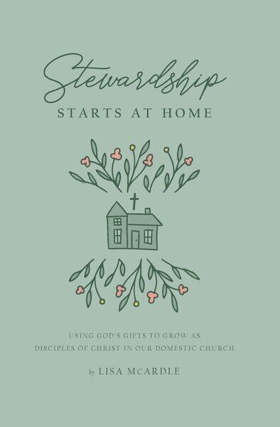 Stewardship Starts at Home