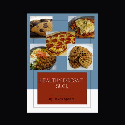 HEALTHY DOES&#39;NT SUCK COOKBOOK