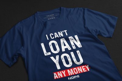 I Can't Loan You No Money