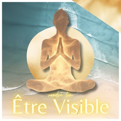 Être Visible