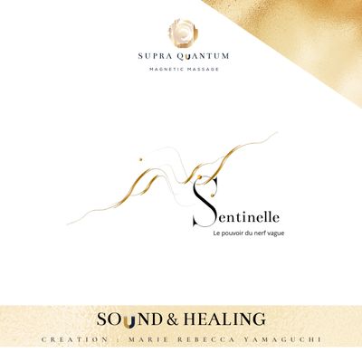 Sentinelle - Sound &amp; Healing