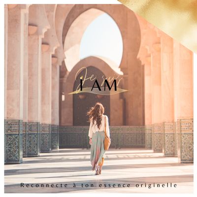 I am - Reconnecte à ton essence originelle