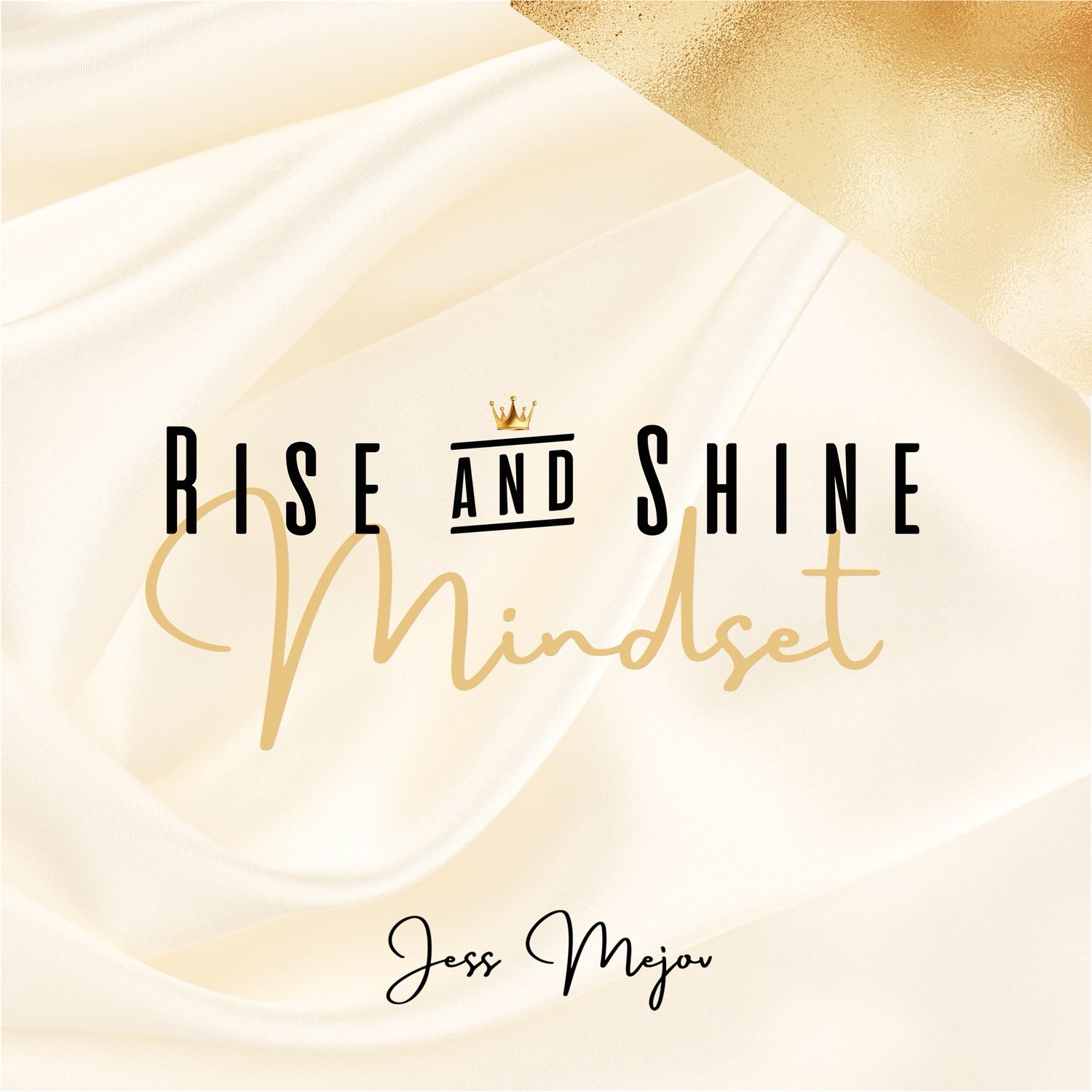 Rise &amp; Shine MINDSET
