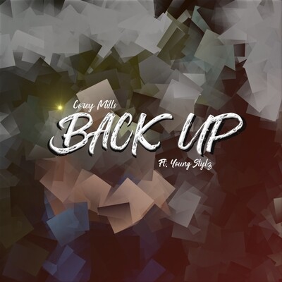 Back Up (feat. Young Stylz)