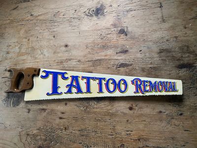 Hand Painted Saw, Tattoo Removal Sign, Unique Art, Man Cave Art