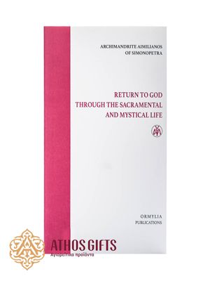 Return to God Through the Sacramental and Mystical Life