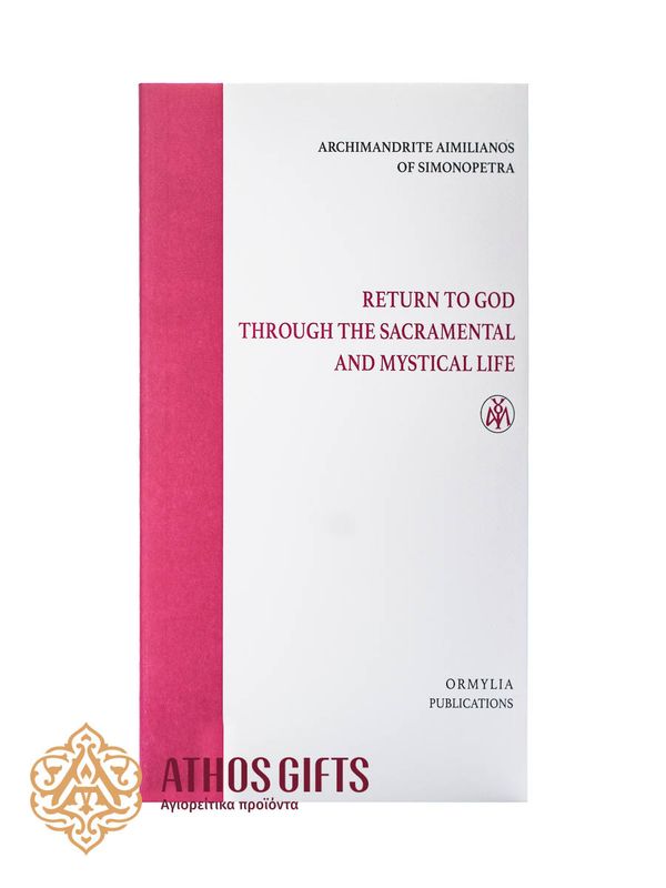 Return to God Through the Sacramental and Mystical Life