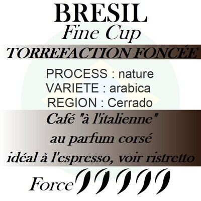 BRÉSIL Fine Cup - Torréfaction foncée