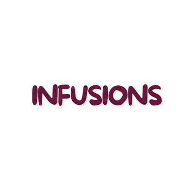 Infusions