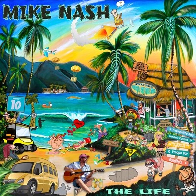 2021- The Life- Mike Nash full album download ( MP3)