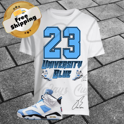 23 Graphic T-Shirt To Match Jordan Retro 6 UNC University Blue