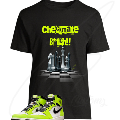 Checkmate B*tch Shirt To Match Jordan Retro 1 Volt/Visionaire