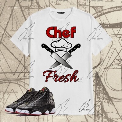 Jordan 13 Playoffs Matching Hoodie,Sweatshirt,Chef Fresh Graphic Tee