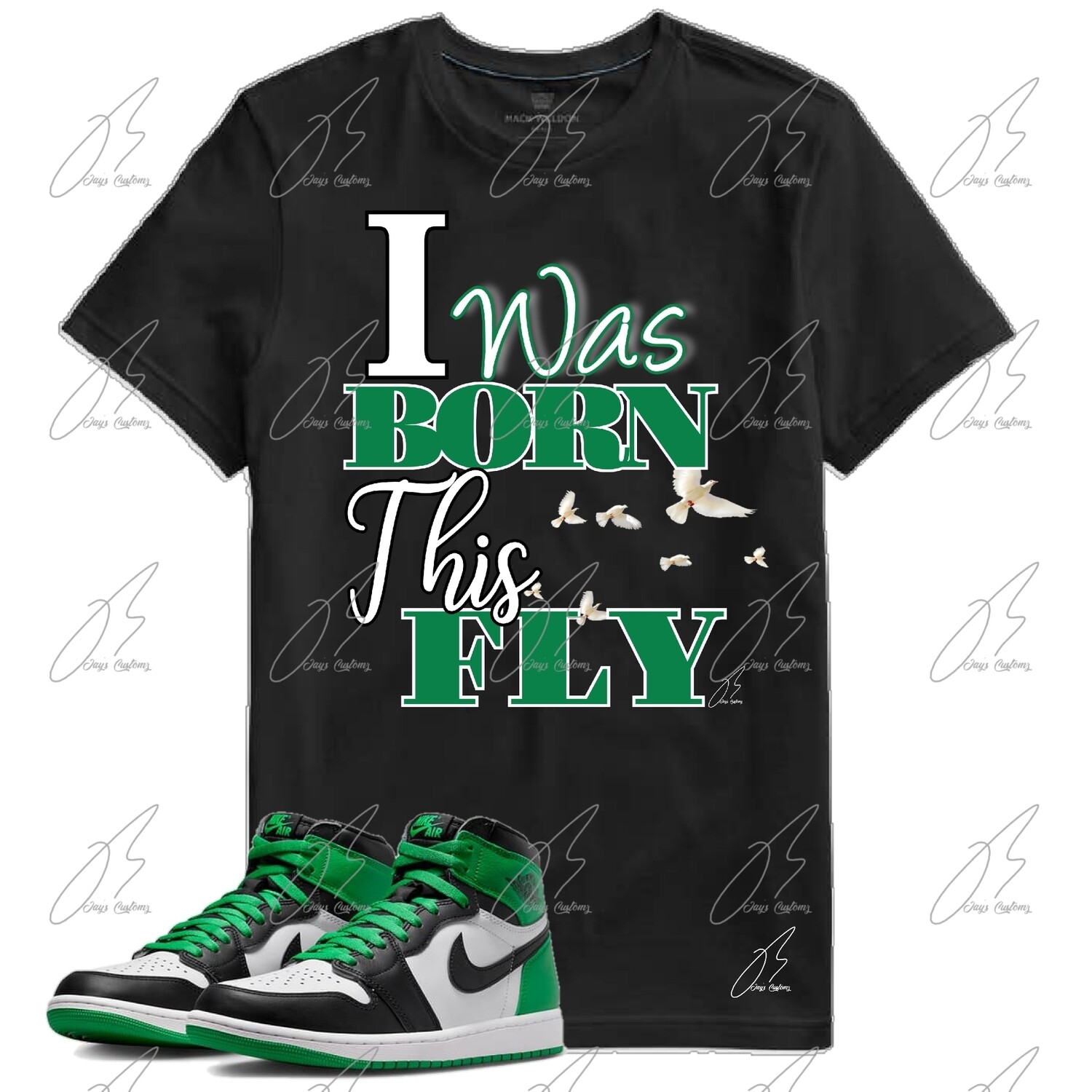 Jordan 1 Lucky Green Matching T-Shirt,Born This Fly Graphic Tee