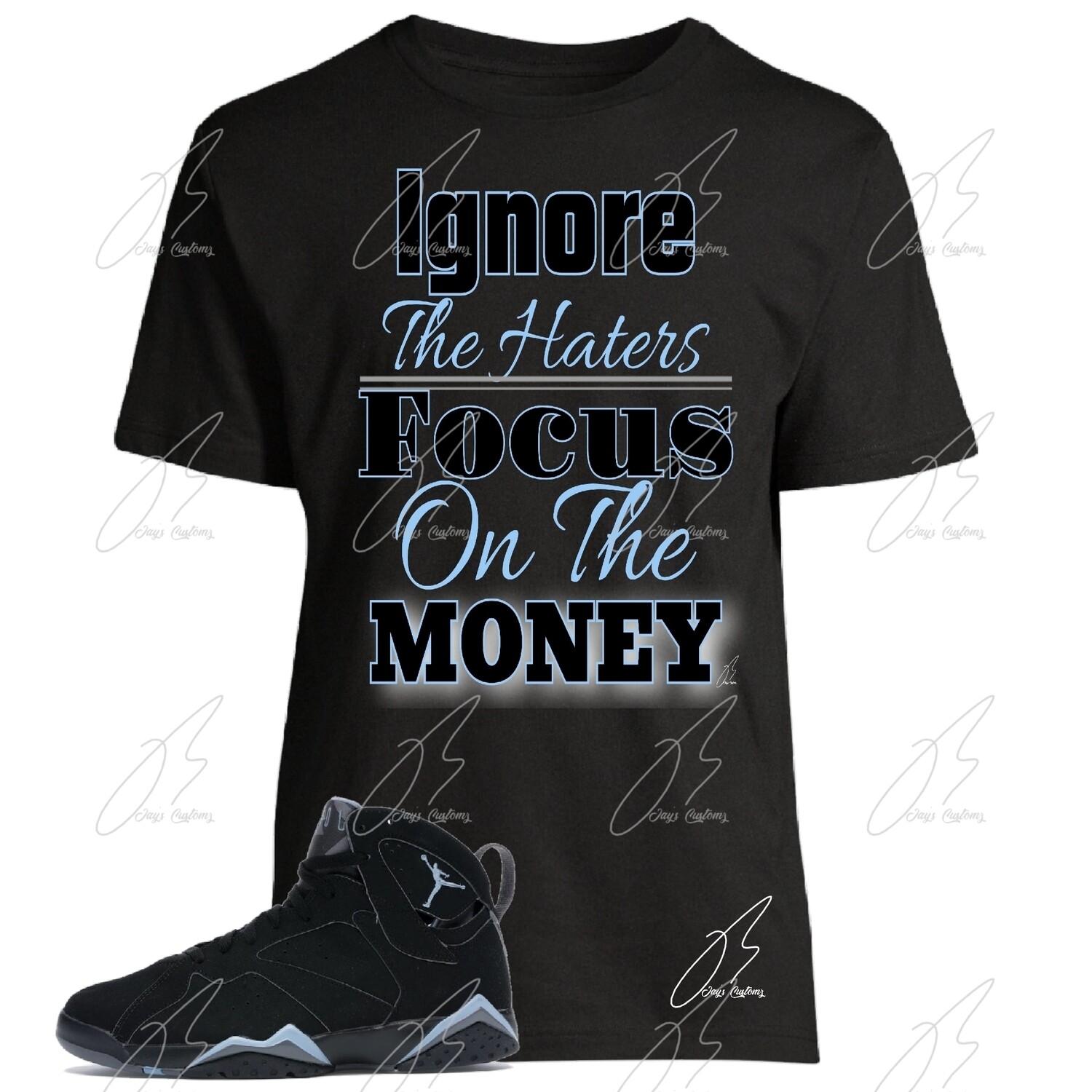 Jordan 7 Chambray UNC Matching T-Shirt,Ignore The Haters Graphic Tee
