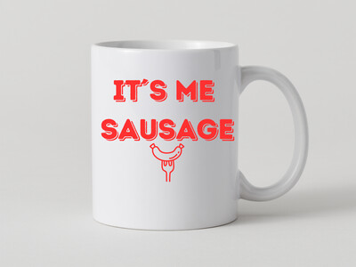 Tasse mit Denglish Sprichwort : it´s me Sausage - Ist mir Wurst