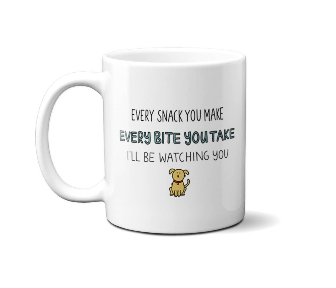 Mug ‘Every bite you take’.