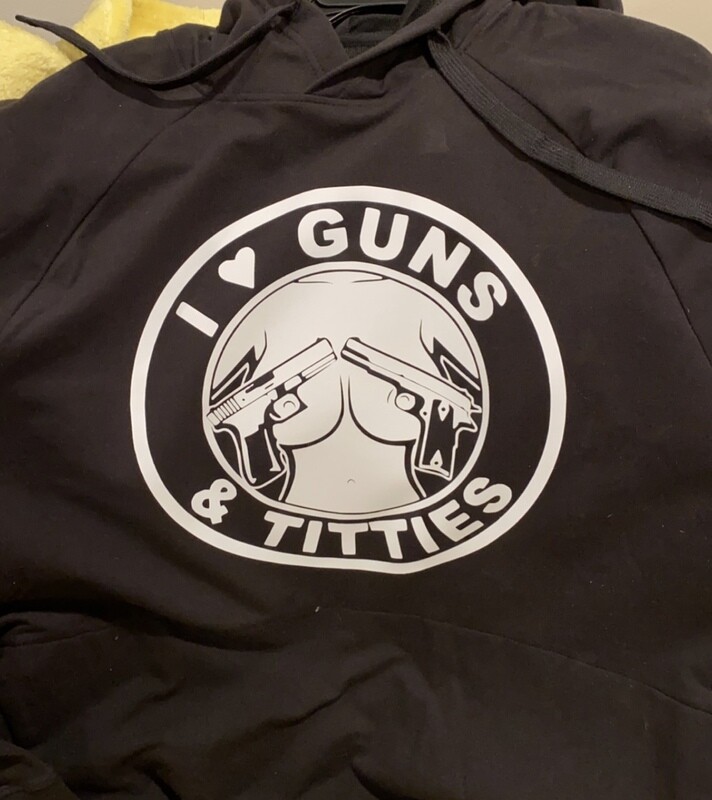 I love guns &amp; titties inspired hoodie