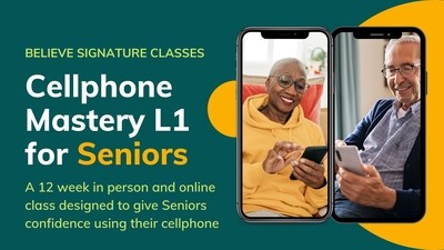 Cellphone Mastery Level 1 for Seniors - 12 week class (TT$700)