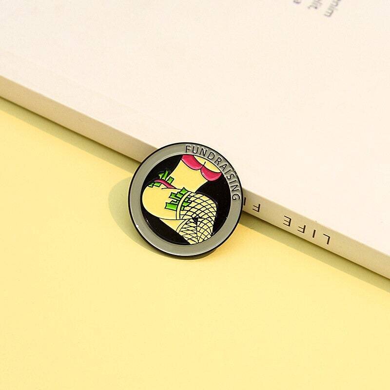 Fundraising - Money Maker - Dancer - Stripper - Needle Minder - Pin - Magnet