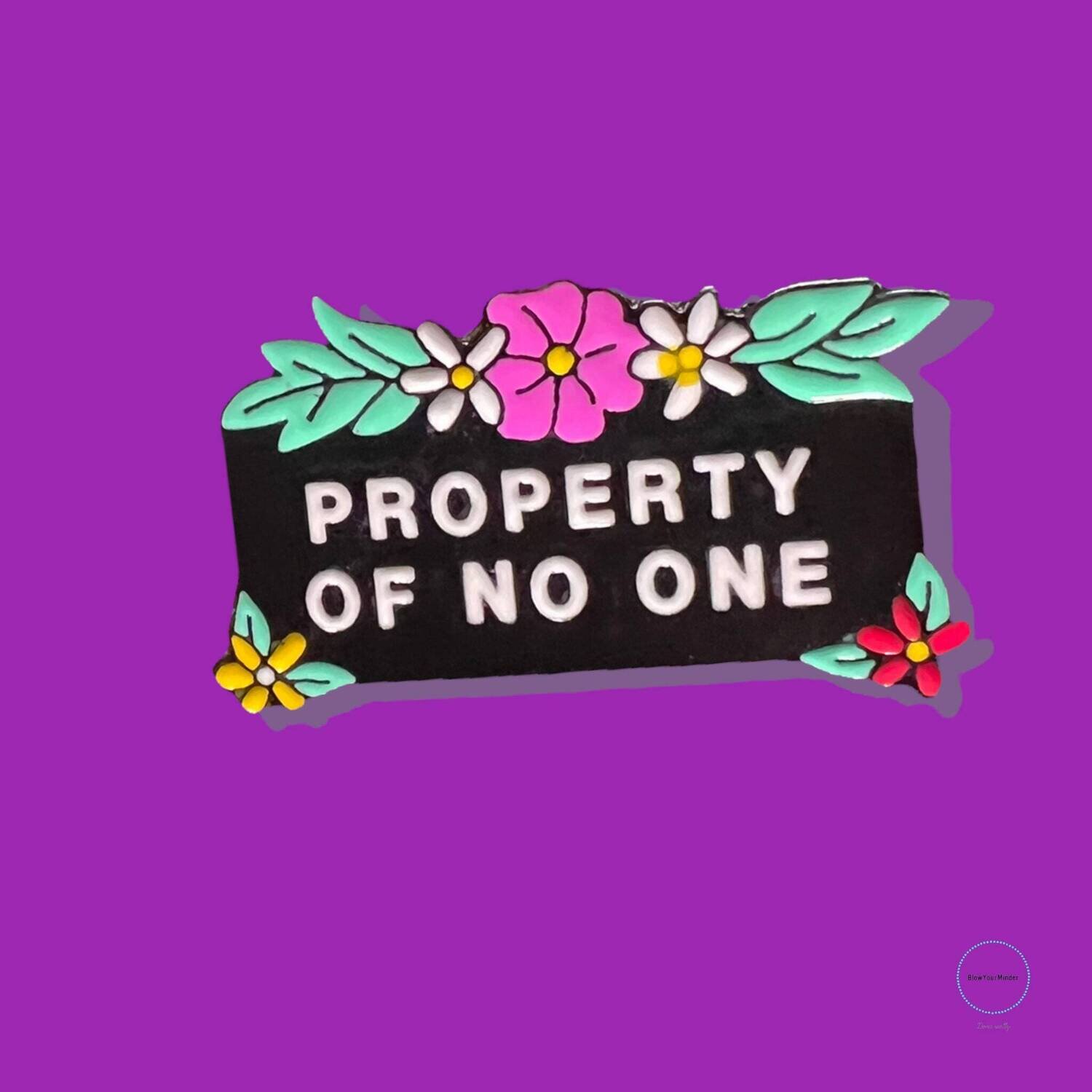 Property Of No One - Independent - Needle Minder - Pin - Magnet