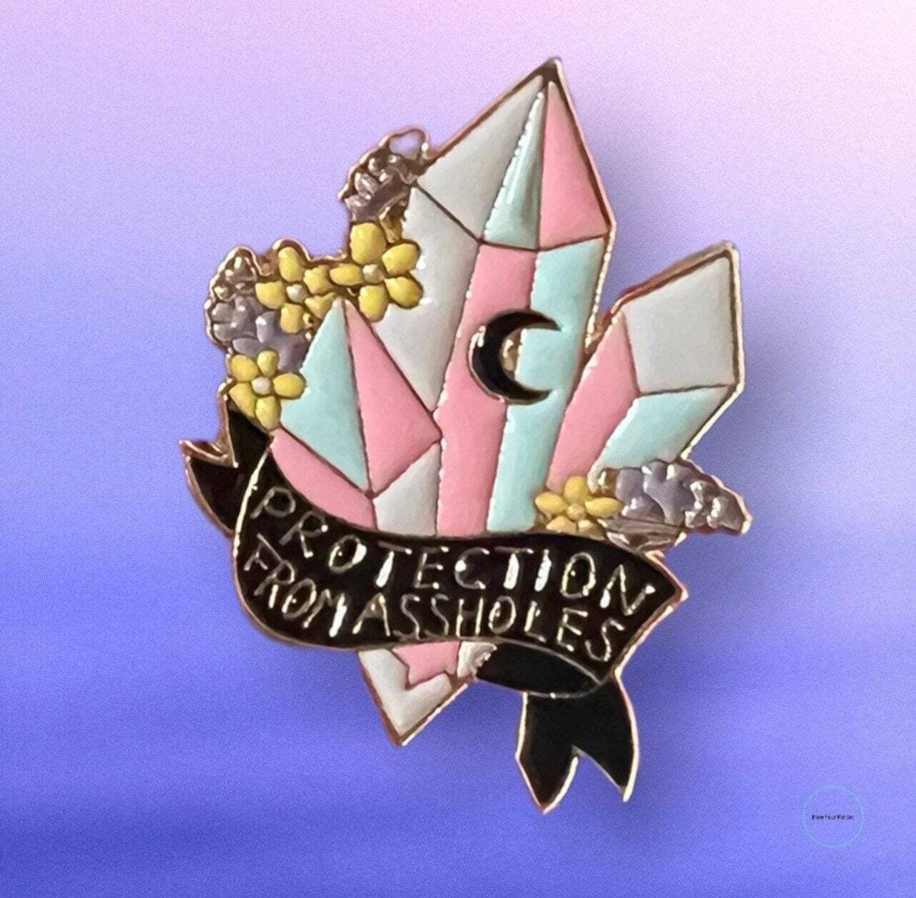 Protection From Assholes - Crystal - Witchy - Witch - Needle Minder - Pin - Magnet
