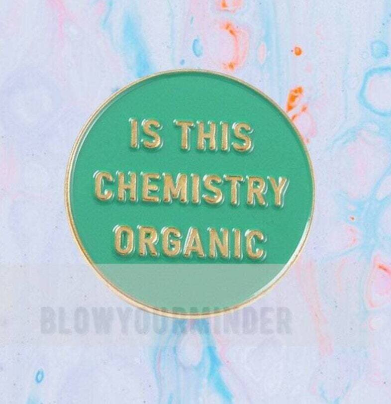 Is This Chemistry Organic? - Funny - Science - Vegan - Needle Minder - Pin - Magnet
