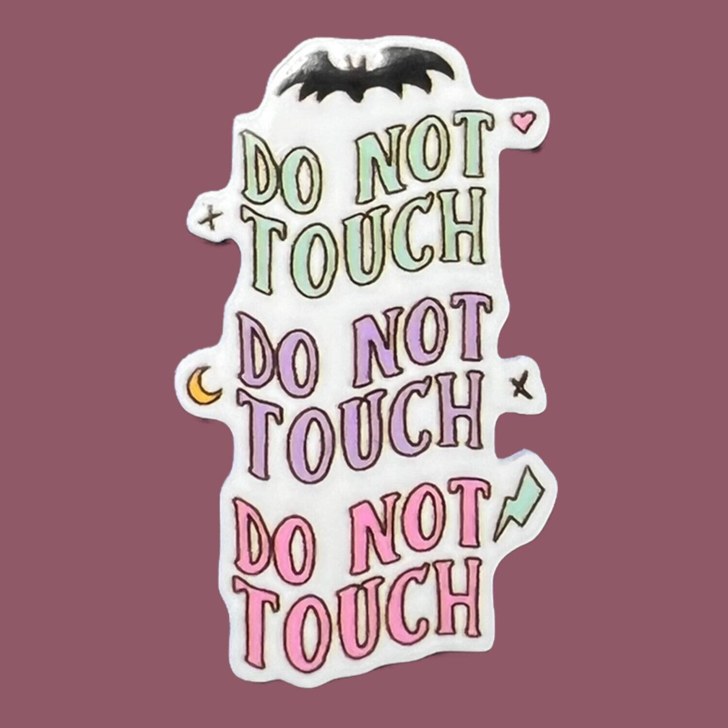 Do Not Touch - Don’t - Acrylic - Needle Minder - Pin - Magnet