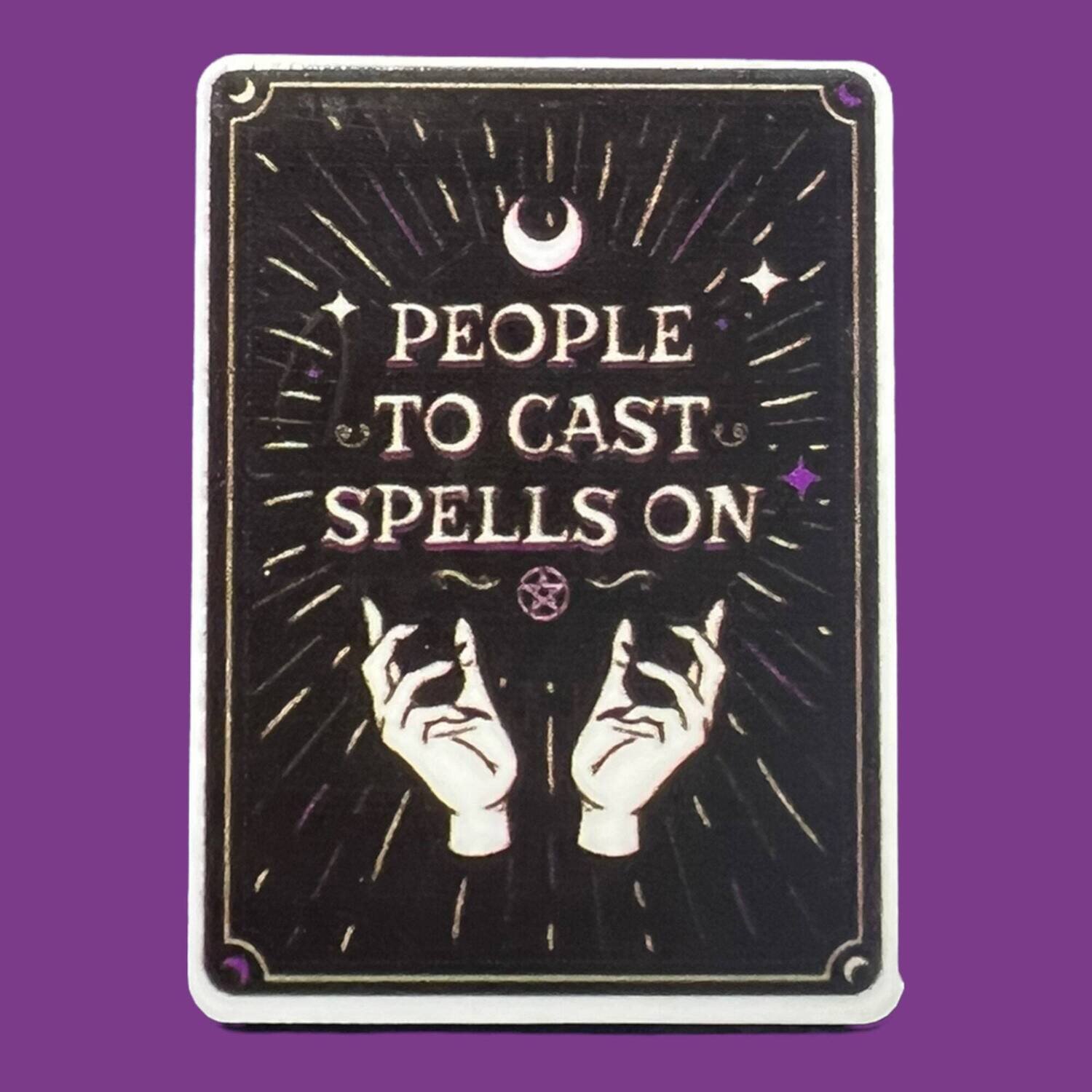 People To Cast Spells On - Book - Witch - Witchy - Acrylic - Needle Minder - Pin - Magnet