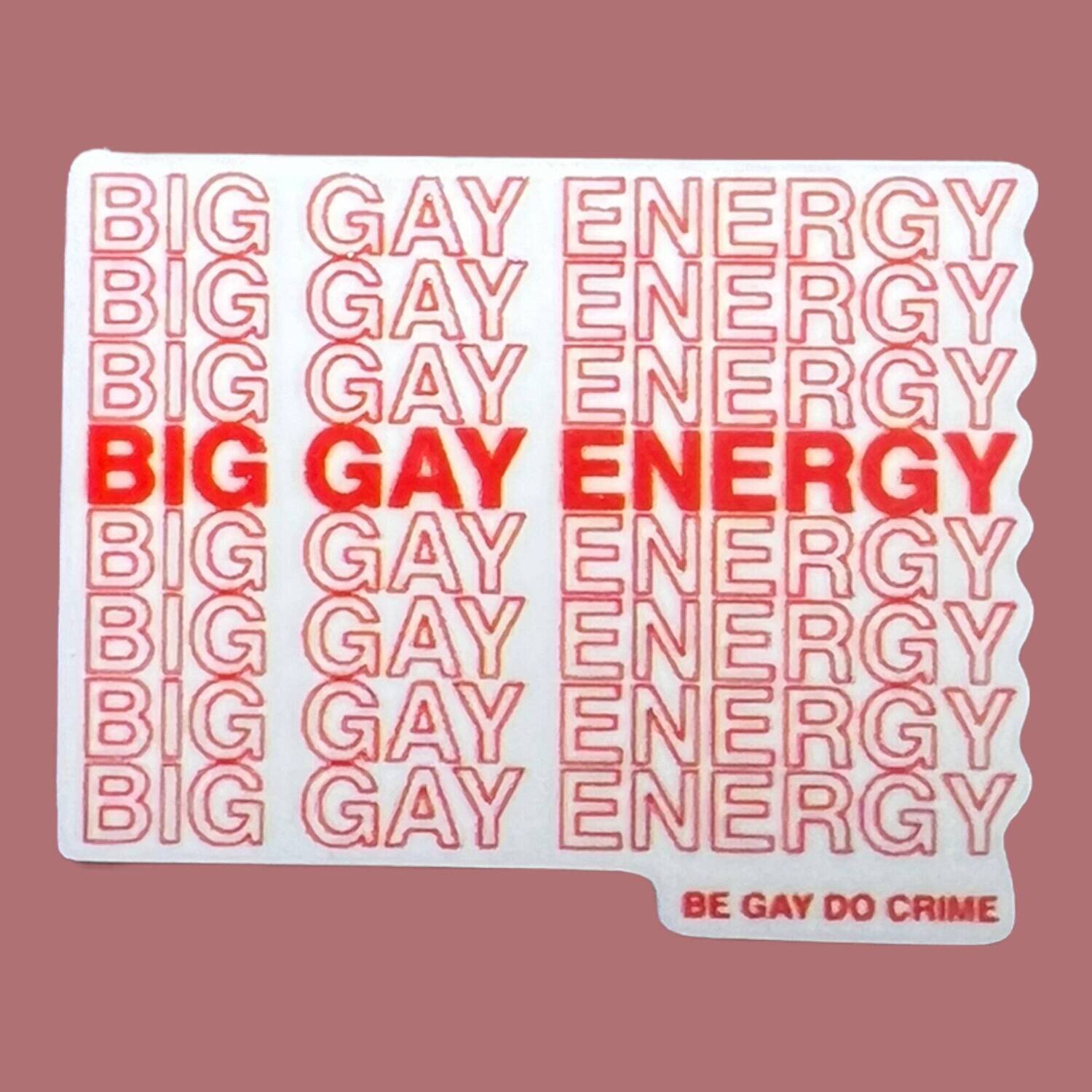 Big Gay Energy - Funny - LGBTQ - Acrylic - Needle Minder - Pin - Magnet