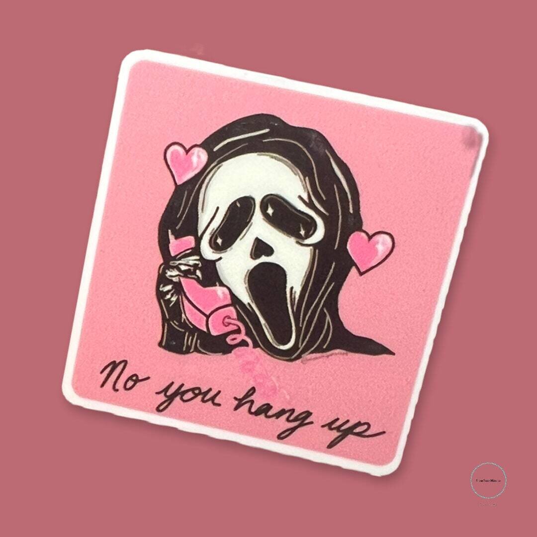 No You Hang Up - Scream - Ghost Face - Acrylic - Needle Minder - Pin - Magnet