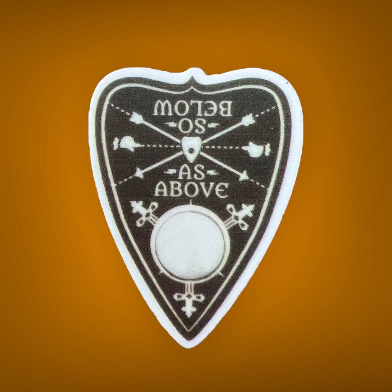 As Above - So Below - Planchette - Ouija - Acrylic - Needle Minder - Pin - Magnet