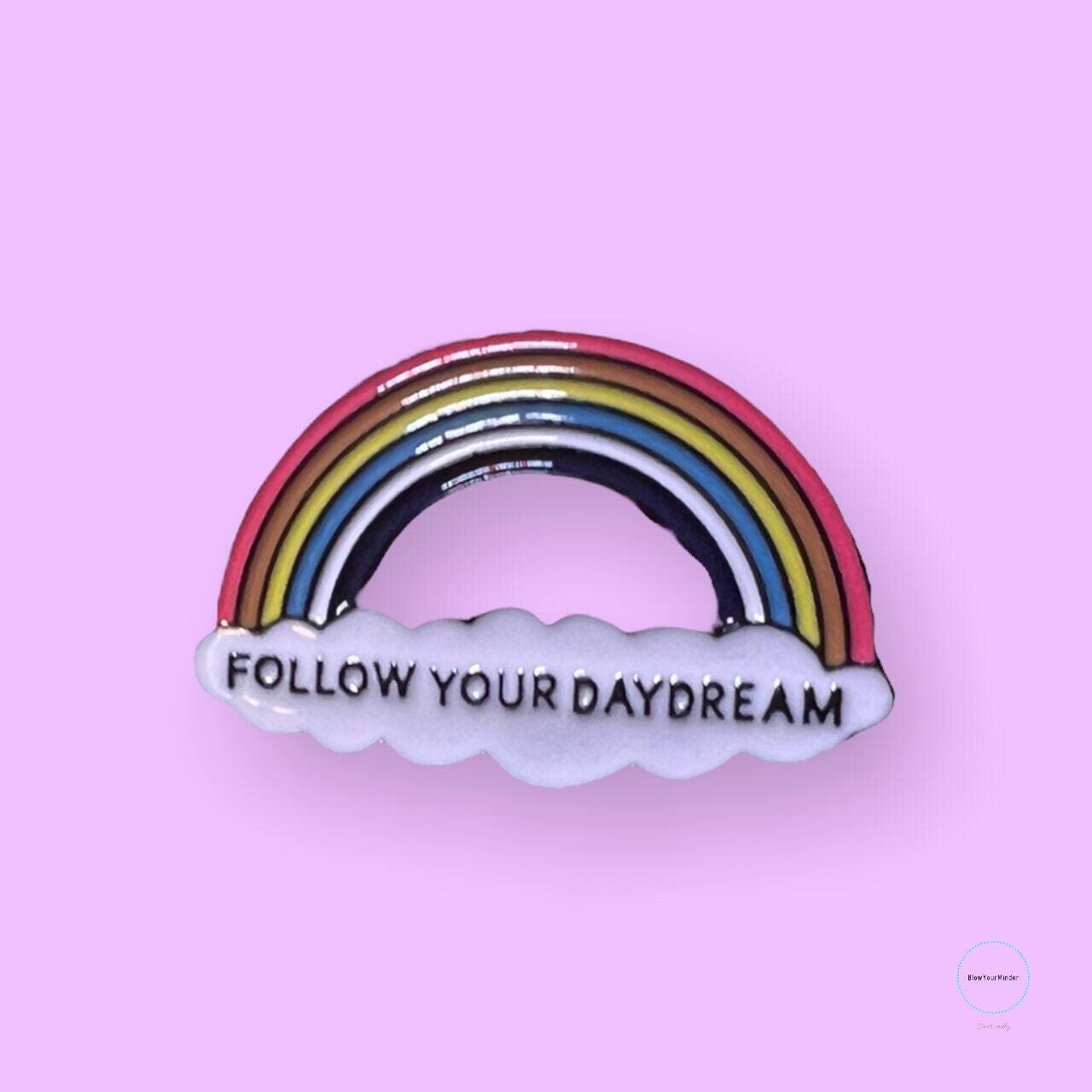 Follow Your Daydream - Rainbow - Clouds - Pin