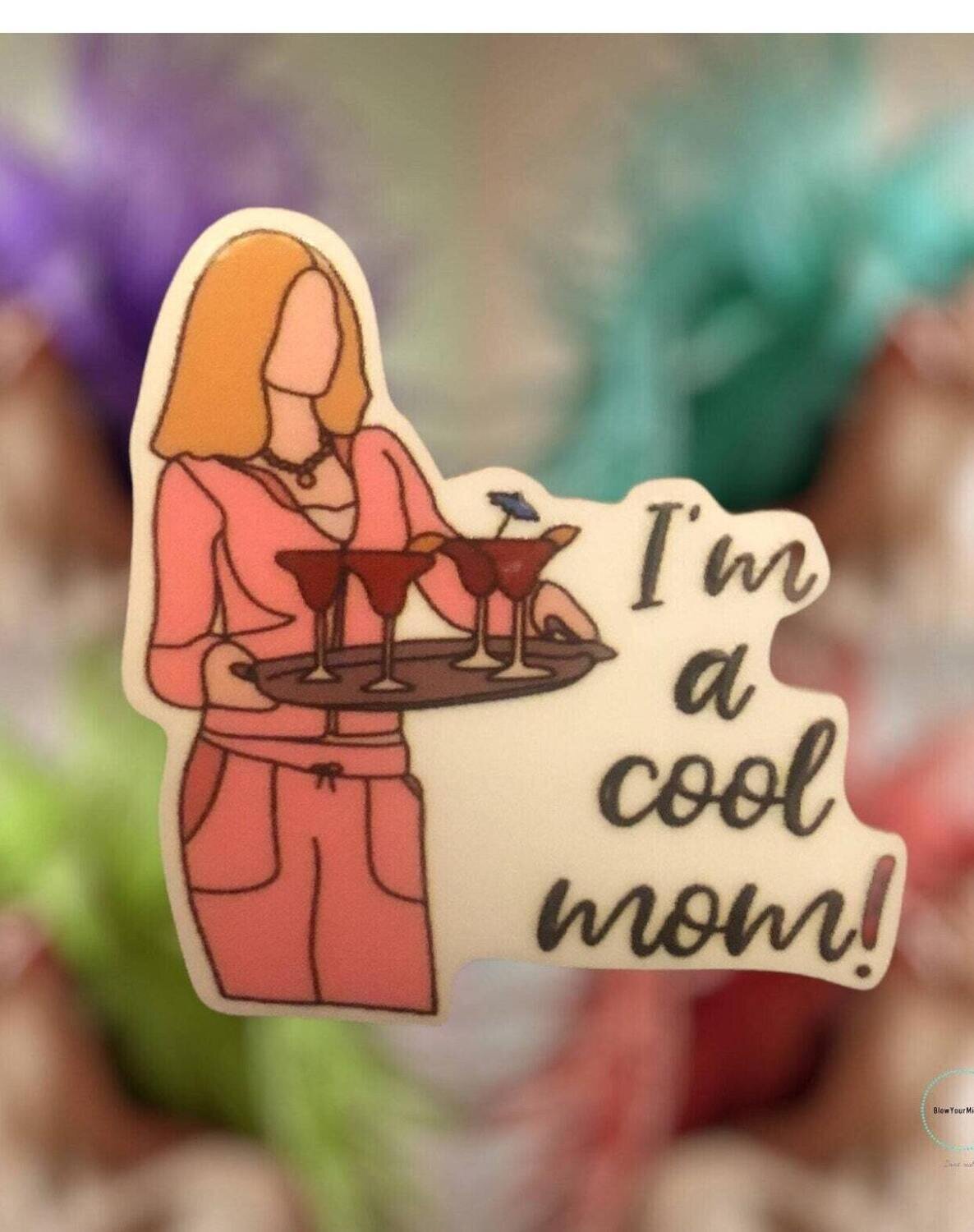 Mean  Girls - Cool Mom - Funny - Acrylic - Needle Minder - Pin - Magnet